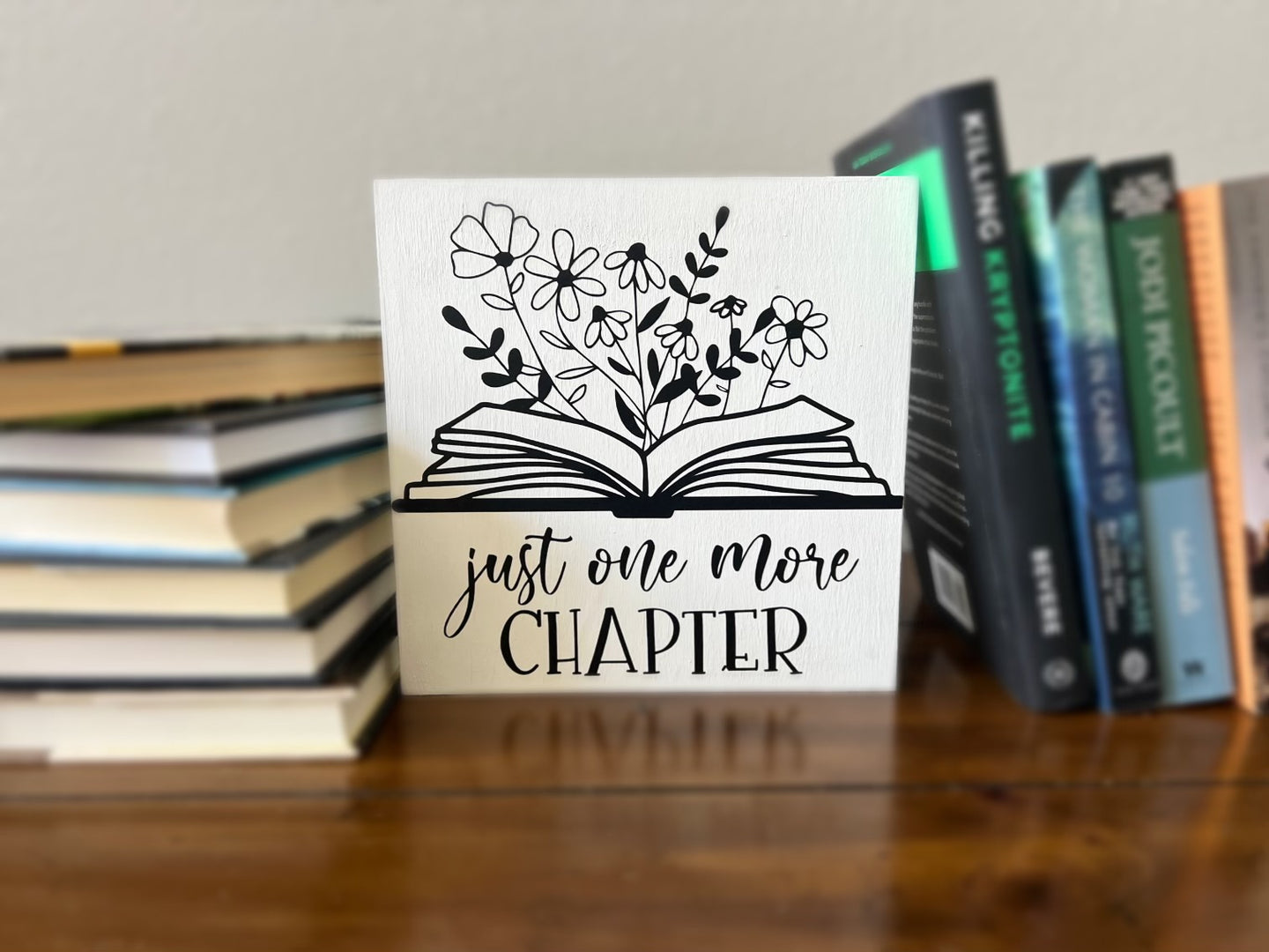 ‘Just One More Chapter’ sign