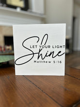 Load image into Gallery viewer, ‘Let Your Light Shine’ sign